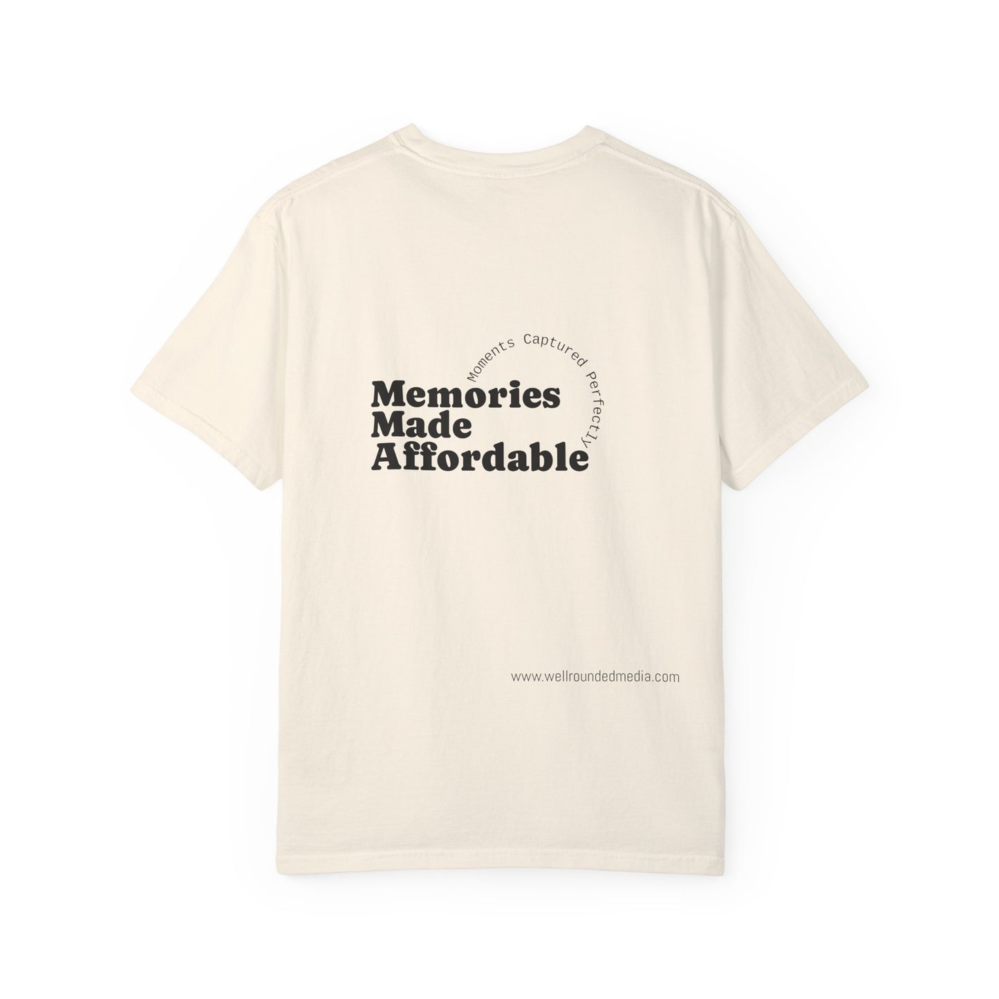 Well-Rounded Media Unisex Garment-Dyed T-Shirt - Memories Made Affordable Design