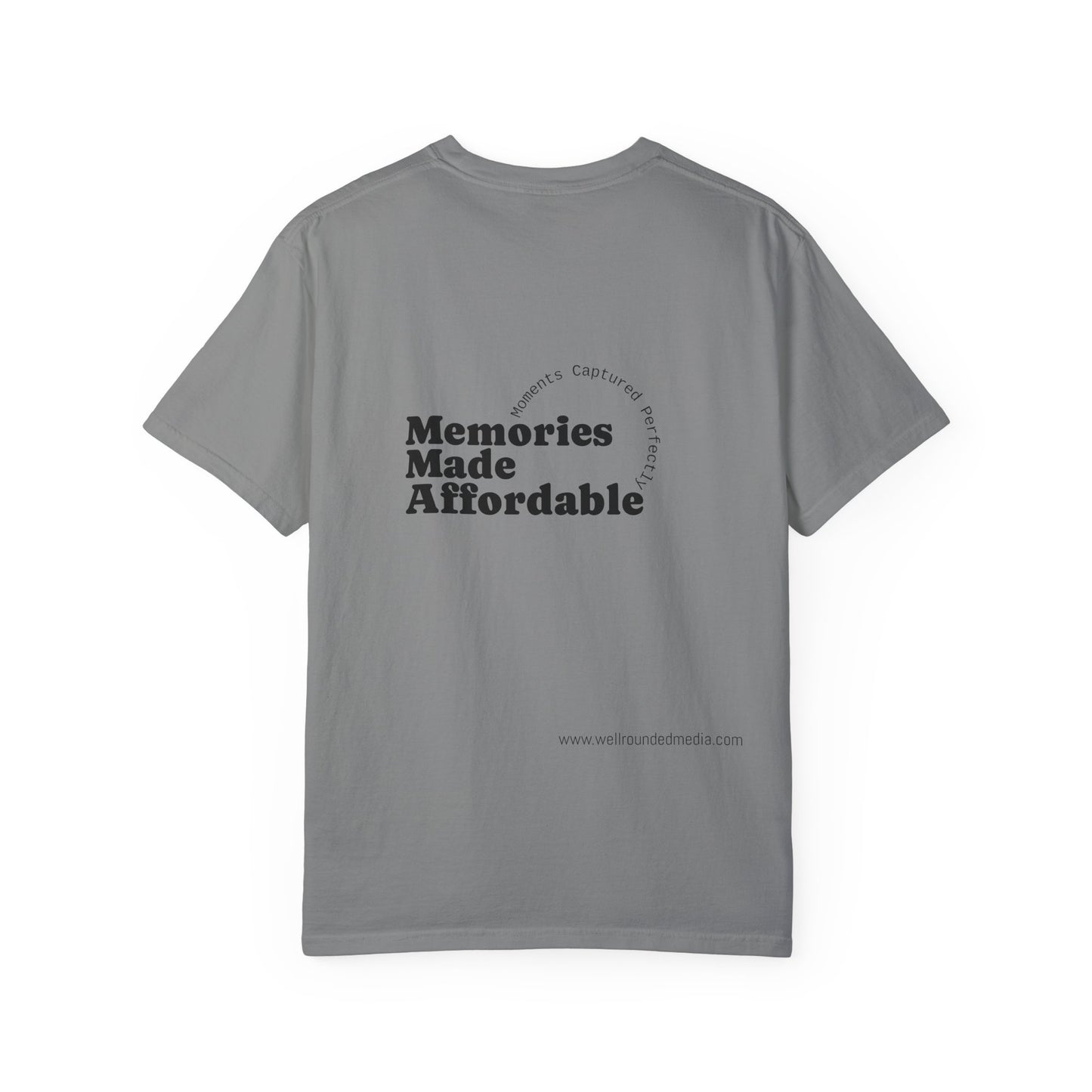 Well-Rounded Media Unisex Garment-Dyed T-Shirt - Memories Made Affordable Design