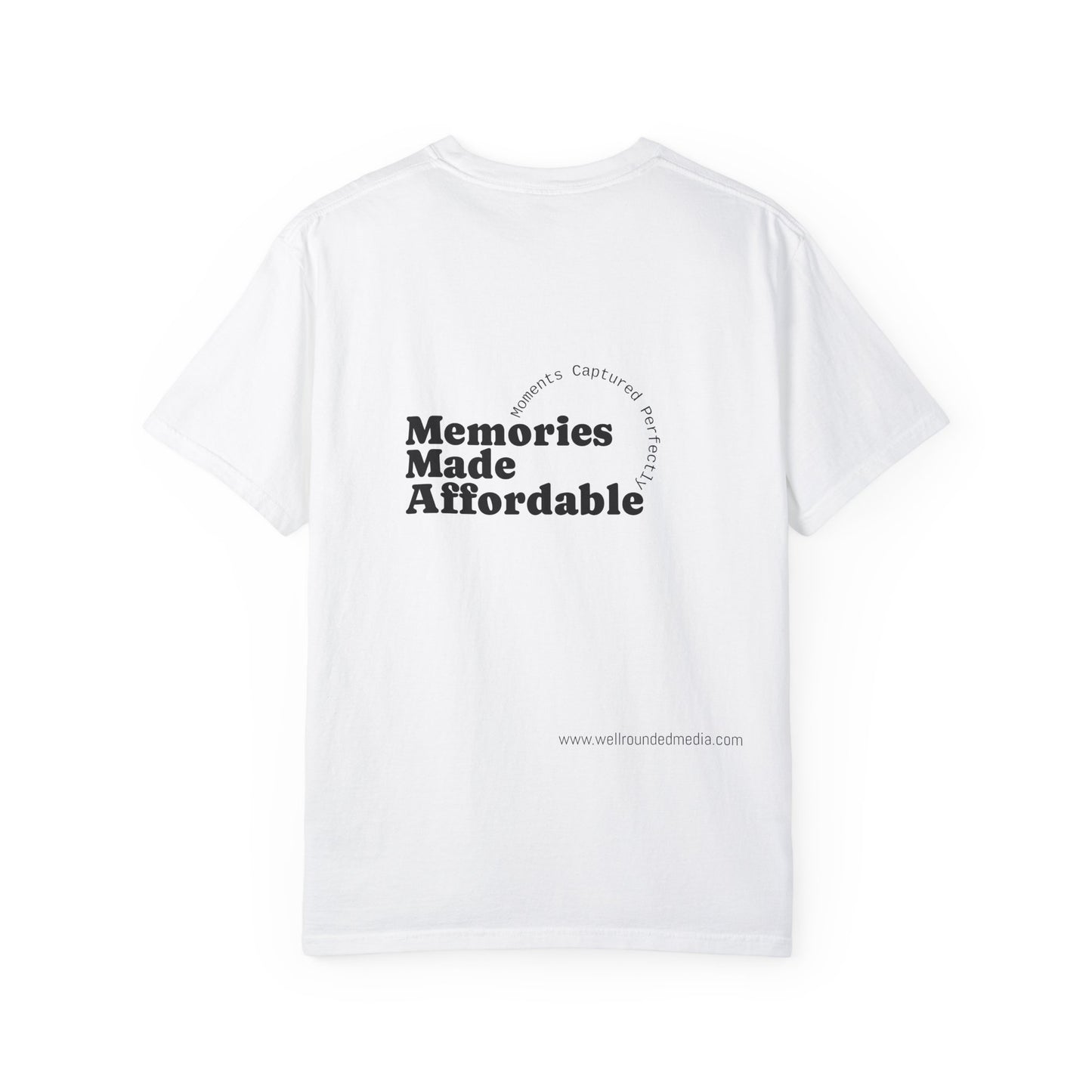 Well-Rounded Media Unisex Garment-Dyed T-Shirt - Memories Made Affordable Design